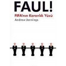 Kişisel Yayınlar Faul!; Fifa'nın Karanlık Yüzü -Andrew Jennings(Ilk Baskı 2007)