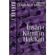 Kişisel Yayınlar Insan-I Kamil'in Hakikati: Bakara 3 (Ayet 30-39) - Cemalnur Sargut(Ilk Baskı 2012)