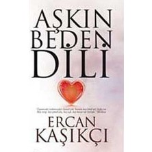 Kişisel Yayınlar Aşkın Beden Dili - Ercan Kaşıkçı (Ilk Baskı 2011)