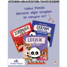 Sincap Kitap Zorbalığa Dur De–yalnız Panda, Liderlik Et-Yalnız Panda, Ekrana Bağımlı Olma-Yalnız Panda (3kitap)