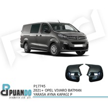 Puando P17745 2021+ Opel Vivaro Batman Yarasa Ayna Kapagi P