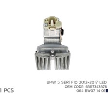 064 BW07 14 01 Niken Bmw 5 Seri F10 2012-2017 LED Modül 63117343876
