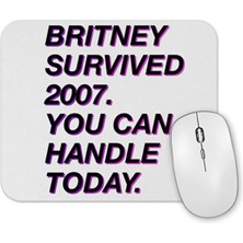 Toyaso Britney Survived 2007 Temalı Mouse Pad
