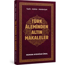 Türk Âleminden Altın Makaleler