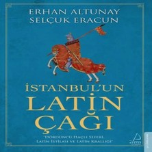 Istanbul’un Latin Çağı - Dördüncü Haçlı Seferi, Latin Istilası ve Latin Krallığı
