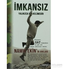 Kalan Yayınları İmkansız Yalnızca Bir Kelimedir - Namık Ekin, Normal Boy Türkçe Basım Anılar