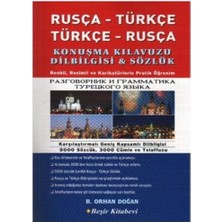Rusça - Türkçe  /  Türkçe - Rusça Konuşma Kılavuzu Dilbilgisi & Sözlük (resimli) - B. Orhan Doğan