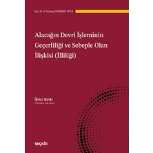  alacağın devri ışleminin geçerliliği ve sebeple olan ılişkisi (ıllîliği) doç. dr. h. tolunay ozanemre yayla 2. baskı, nisan 2026
