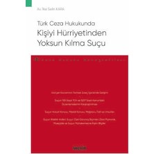  türk ceza hukukunda kişiyi hürriyetinden yoksun kılma suçu - ceza hukuku monografileri - av. ılke selin kara 1. baskı, mayıs 2026