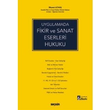  uygulamada fikir ve sanat eserleri hukuku av. öğr. görevlisi ılhami güneş 6. baskı, nisan 2026