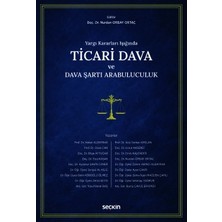  yargı kararları ışığında ticari dava ve dava şartı arabuluculuk doç. dr. nurdan orbay ortaç (editör) 1. baskı, mart 2026