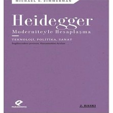 Nacario Heidegger Moderniteyle Hesaplaşma - Teknoloji-Politika-Sanat
