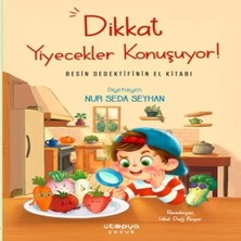 Nacario Dikkat Yiyecekler Konuşuyor: Besin Dedektifinin El Kitabı