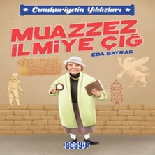 Nacario Cumhuriyetin Yıldızları 5 - Muazzez Ilmiye Çığ