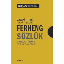 Nubihar Yayınları Ferhengê Zazakî/tirkî Tirkî/zazakî - Zazaca/türkçe Türkçe/zazaca Sözlük