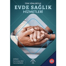 EMA Tıp Kitabevi Tüm Yönleriyle Evde Sağlık Hizmetleri