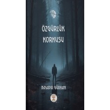 Yazar Ağacı Yayınevi Özgürlük Korkusu