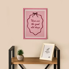 Matmel Deco These Are The Good Old Days Duvar Panosu - Pembe - 30X40 cm