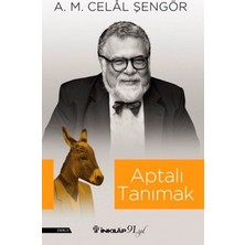 Aptalı Tanımak - Celal Şengör -