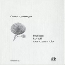 Aydogan's Herkes Kendi Cenazesinde