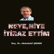Aydogan's Neye, Niye Itiraz Ettim
