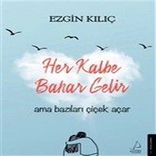 Aydogan's Her Kalbe Bahar Gelir Ama Bazıları Çiçek Açar