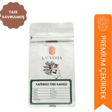 La'veria Kafeinsiz Türk Kahvesi 250 G - Geleneksel Kafeinsiz Türk Kahvesi
