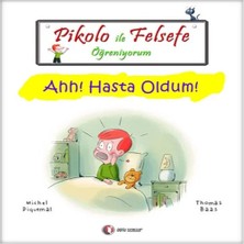 Aydogan's Pikolo ile Felsefe Öğreniyorum - Ahh! Hasta Oldum!
