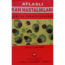Kişisel Yayınlar Atlaslı Kan Hastalıkları - Prof.dr.a.önder Berk - 2.el Kitap