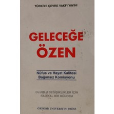 Kişisel Yayınlar Geleceğe Özen (Nüfus ve Hayat Kalitesi Bağımsız Komisyonu) * - 2.el Kitap