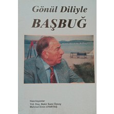 Kişisel Yayınlar Gönül Diliyle Başbuğ - Bekir Sami Özsoy, Mehmet Emin Uyartaş - 2.el Kitap