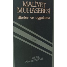 Kişisel Yayınlar Maliyet Muhasebesi - Ilkeler ve Uygulama - Nasuhi Bursal - 2.el Kitap