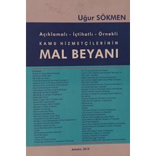 Kişisel Yayınlar Kamu Hizmetçilerinin Mal Beyanı Açıklamalı Içtihatlı-Örnekli - Uğur Sökmen - 2.el Kitap