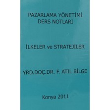 Kişisel Yayınlar Pazarlama Yönetimi Ilkeler ve Stratejiler Ders Notları - F.atıl Bilge - 2.el Kitap