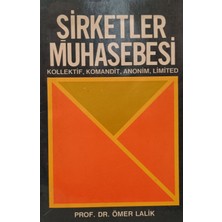 Kişisel Yayınlar Şirketler Muhasebesi (Kollektif, Komandit, Anonim, Limited) - Ömer Lalik - 2.el Kitap