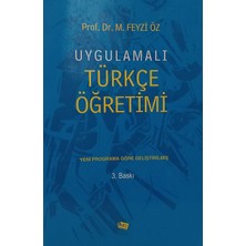 Kişisel Yayınlar Uygulamalı Türkçe  Öğretimi / Fevzi Öz - M. Fevzi Öz - 2.el Kitap