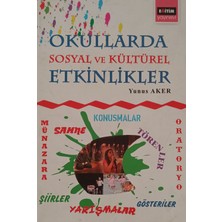 Kişisel Yayınlar Okullarda Sosyal ve Kültürel Etkinlikler - Yunus Aker - 2.el Kitap