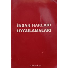 Kişisel Yayınlar Insan Hakları Uygulamaları - Abdülkadir  Kaya - 2.el Kitap