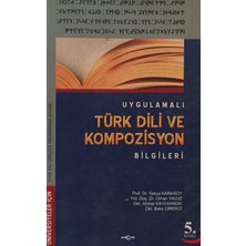 Kişisel Yayınlar Üniversiteler Için Uygulamalı Türk Dili ve K - Yakup Karasoy-Orhan Yavuz-Ahmet Kayasand - 2.el Kitap