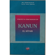 Kişisel Yayınlar Yönetici ve Öğretmenler Için Kanun El Kitabı - 2.el Kitap
