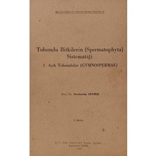 Kişisel Yayınlar Tohumlu Bitkilerin (Spermatophyta) Sistematiği - 1. Açık Tohumlular  - Necmettin Zeybek - 2.el Kitap