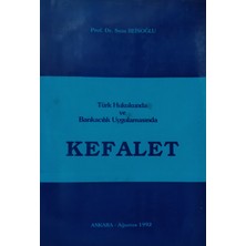Kişisel Yayınlar Türk Hukukunda  ve Bankacılık  Uygulamasında  Kefalet - Seza Reisoğlu - 2.el Kitap