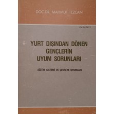 Kişisel Yayınlar Yurt Dışından Dönen Gençlerin Uyum Sorunları - Doç.dr.mahmut Tezcan - 2.el Kitap