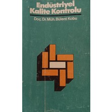 Kişisel Yayınlar Endüstriyel Kalite Kontrolu - Bülent Kobu - 2.el Kitap