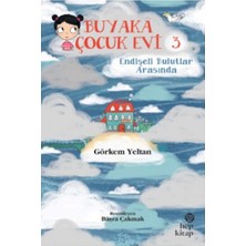 Hep Kitap Buyaka Çocuk Evi Endişeli Bulutlar Arasında