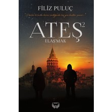 Agapi Yayınları Ateş 2 - Ulaşmak-Ciltsiz