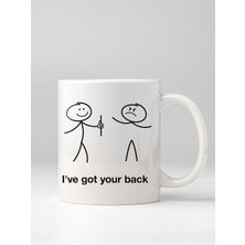 North Whiskers I've Got Your Back Esprili Çöp Adam Tasarımlı Beyaz Kupa Bardak - 330 ML Kupa
