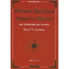 Akaşa Yayınları Ölümsüz Üstatların Yaşam ve Öğretisi Cilt: 1-2-3 Baird T. Spalding Normal Boy