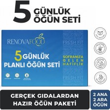 RENOVAFOOD 5 Gün Hazır Öğün Paketi 2 Ana 2 Ara Öğün Yüksek Protein & Yüksek Lif