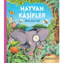 İş Bankası Kültür Yayınları Hayvan Kâşifler -  Böcek Avcısı Yuvi - Sharon Rentta